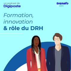 transfoRH- Episode #2 - Antoine Amiel - Formation, innovations et rôle du DRH moderne