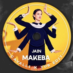 Jain - Makeba (CAVALLI X YuB Edit)