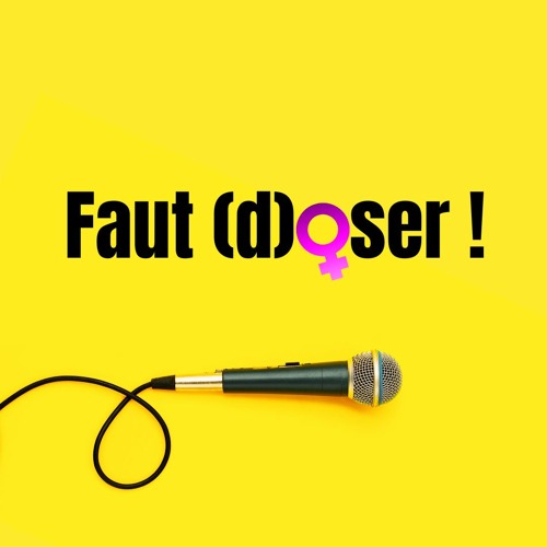 Faut (d)oser !