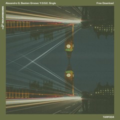 Alexandro G & Bastien Groove - Y.O.S.E (Original Mix)