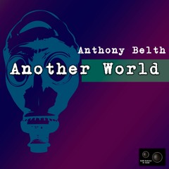 Anthony Belth-Another World (Original mix)