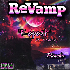 Repeat ft. JoVenchy - ReVamp EP