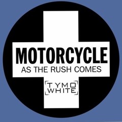 Motorcycle - As The Rush Comes (Tymo White Rework) [Preview]