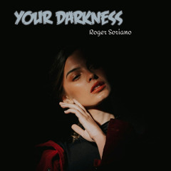Your Darkness