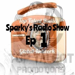 Sparky's ORIGINS' Radio Show Ep 1