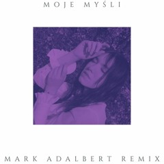 dot. - Moje Myśli (Mark Adalbert Extended mix)