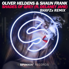 Oliver Heldens - Shades Of Grey (SHAFZz Remix)