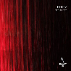 Hertz - Red Alert - SWAY 37