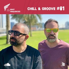 BEAST Frequencies #81 - Chill & Groove