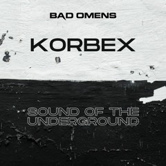 Korbex - Sound Of The Underground (FREE DOWNLOAD)