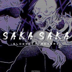 Saka Saka by storm lake - Slowed + Reverb - Best version - phonk music | Tiktok remix