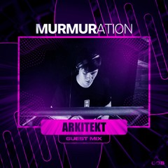 MURMIX008: Arkitekt (Guest Mix)