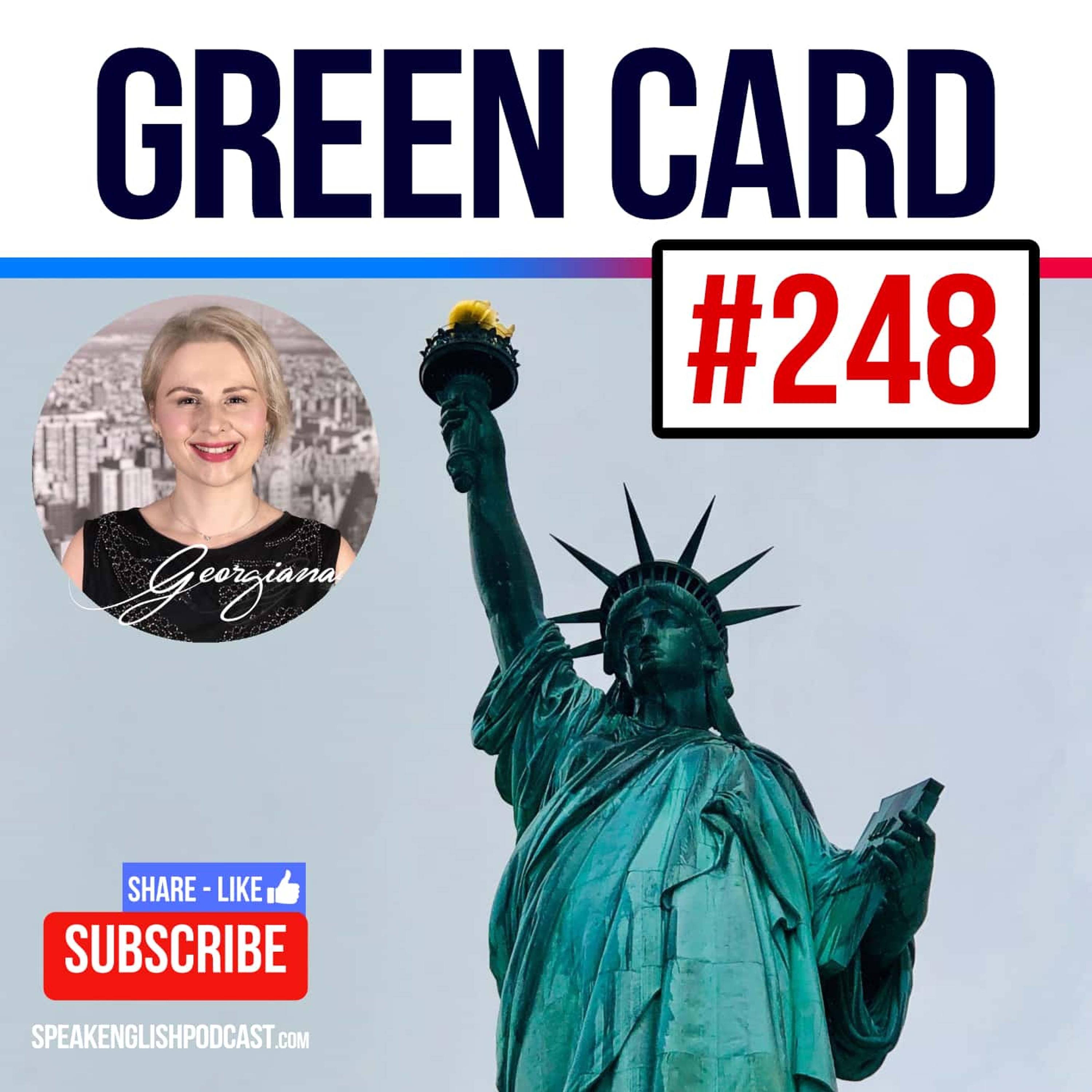 #248 Obtaining a Green Card: Becoming a U.S. Permanent Resident episode artwork
