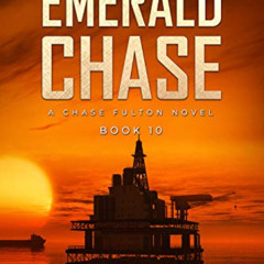 [READ] EPUB 📒 The Emerald Chase: A Chase Fulton Novel (Chase Fulton Novels Book 10)