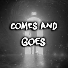 Mentive - Comes And Goes (prod. Mentive x Tundra Beats)