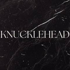 Knucklehead
