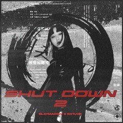 SHUTDOWN 2 (feat. nxtjvr) [OUT ON SPOTIFY]