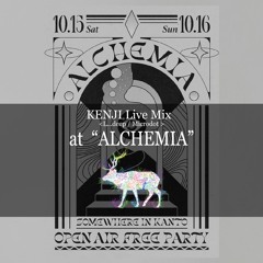 ALCHEMIA2022 Opening DJ set for T.A.Z by dj kenji