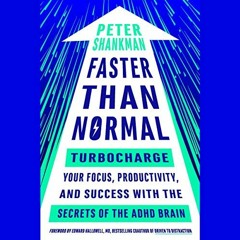[Get] EBOOK 📌 Faster Than Normal: Turbocharge Your Focus, Productivity, and Success