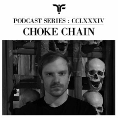 The Forgotten CCLXXXIV: Choke Chain