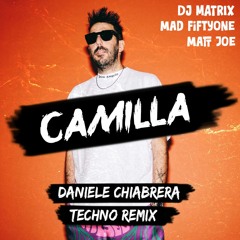 Dj Matrix - Camilla (Daniele Chiabrera Techno Remix) [FREE DOWNLOAD]