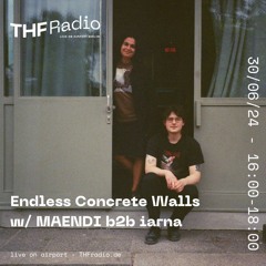Endless Concrete Walls w/ MAENDI b2b iarna // 30.06.2024