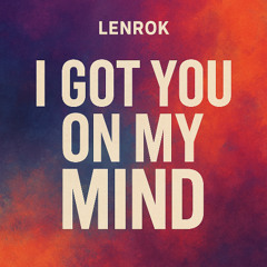 I Got You on My Mind