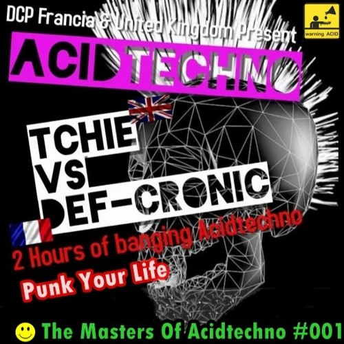Tchie VS Def Cronic @ DCP Masters Of Acidtechno #001   PUNK YOUR LIFE