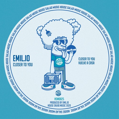HSMD025 Emil.io - Closer to You [House Salad Music]