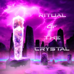 Ritual Of The Crystal