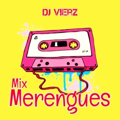 DJ VIERZ - Mix Merengues (Toneras,Bailables 90's)