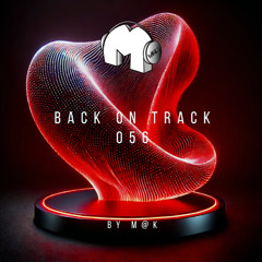 Back On Track 056