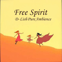Free Spirit - D-Lish Pure Ambience