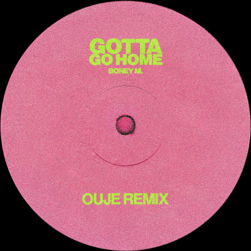 BARBARA STREISAND / GOTTA GO HOME (BASSLINE) (OUJE REMIX)