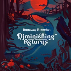 Runaway Ricochet - Swan Song