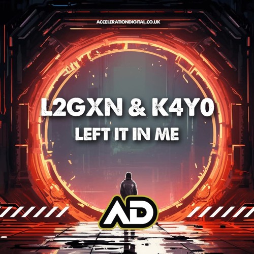 L2GXN & K4YO - LEFT IT IN ME (OUT NOW)