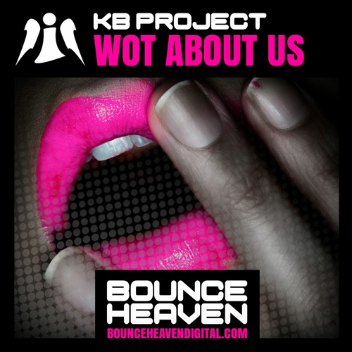 KB Project - Wot About Us - BounceHeaven.co.uk
