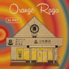 DJ MKY - Orange Raga