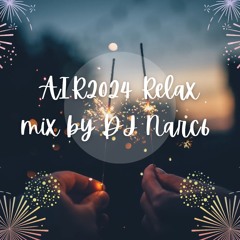 DJ NARC6 - AIR2024 Relax