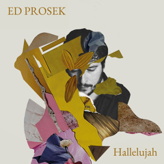 Ed Prosek - Hallelujah