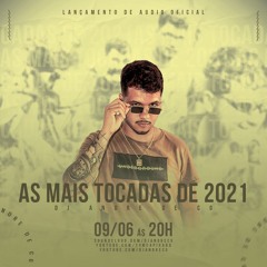 AS MAIS TOCADAS DJ ANDRE DE CG 2021