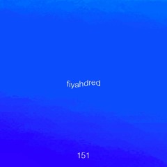 Untitled 909 Podcast 151: Fiyahdred