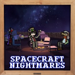 [GRAND FINALS] SPACECRAFT NIGHTMARES
