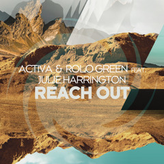 Reach Out (Extended Mix) [feat. Rolo Green & Julie Harrington]