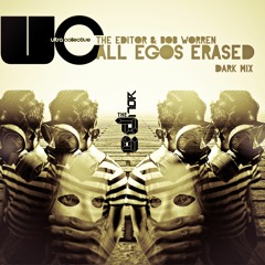 The Editor & Bob Worren - All Egos Erased (Extended Dark Mix)
