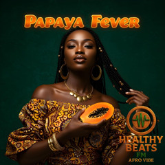 Papaya Fever