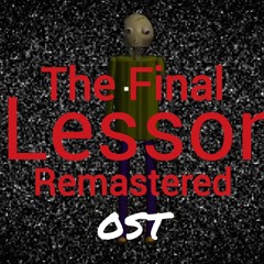 The Final Lesson Remastered OST - Schoolhouse Trouble