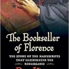 [Free] EBOOK 📥 The Bookseller of Florence: The Story of the Manuscripts That Illumin