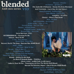 a BLENDED mix v10 : Chill, Hip-Hop, R&B, Edits, Live Blends | KMB