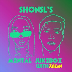 Mental Jukebox #34 ft Shonsl